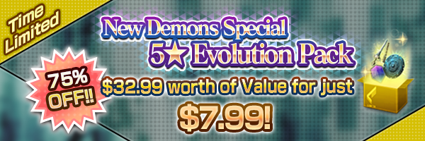 New Demons Special 5★ Evolution Pack.png