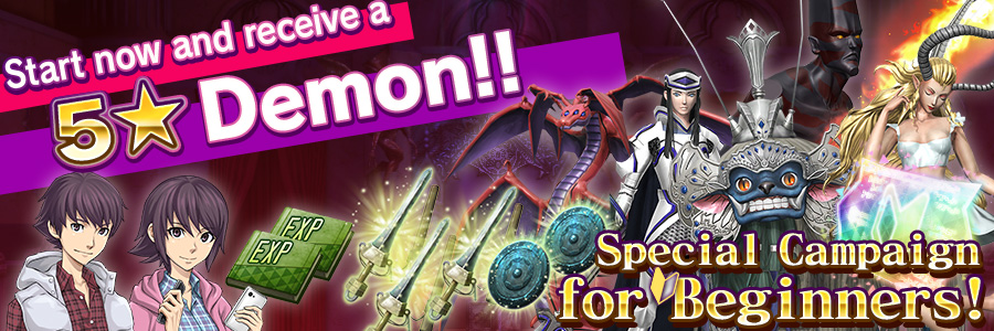Start now and receive a 5★ Demon!!Special Campaign for Beginners!