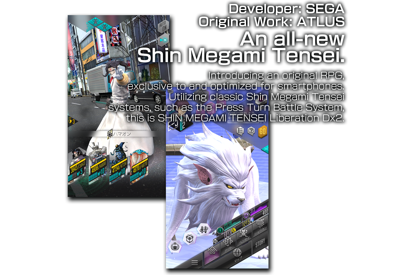 Developer: SEGA Original Work: ATLUS An all-new Shin Megami Tensei.Introducing an original RPG, exclusive to and optimized for smartphones. Utilizing classic Shin Megami Tensei systems, such as the Press Turn Battle System, this is SHIN MEGAMI TENSEI Liberation Dx2.