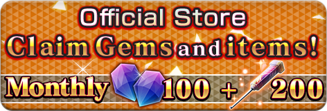 Official Store ClaimGemsanditems! Monthly Gem 100＋Curiosity Needle 200
