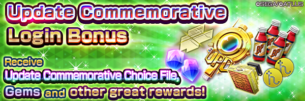 Get Update Commemorative Choice File II and Gems! Update Commemorative Login Bonus!