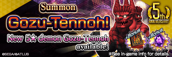 [5th Anniv.] Summon the new 5★ demon Gozu-Tennoh!