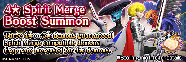 Increased drop rate for 4★ Spirit Merge Compatible demons! 4★ Spirit Merge Boost Summon Incoming!