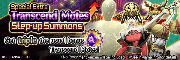 Transcend Chance! Special Extra Transcend Motes Step-up Summons Incoming!