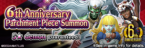 [6th Anniv.] Summon Rare Demons! 6th Anniversary Parchment Piece Summon