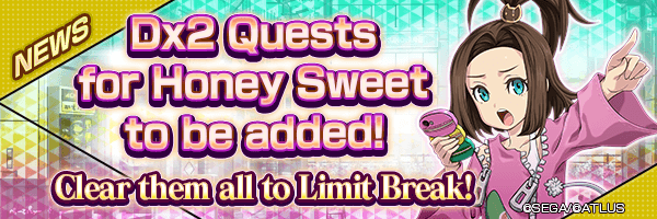 3/30 Maintenance / Dx2 Quests for Honey Sweet to be added!