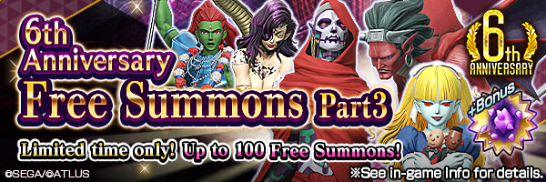 [6th Anniv.] Summon up to 100 times for FREE! 