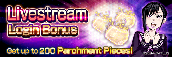 Get up to 200 Parchment Pieces! Livestream Login Bonus Incoming!