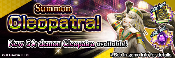 Summon the new 5★ demon Cleopatra!  Cleopatra Summons Incoming!
