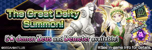 Summon the 5★ demons Zeus and Demeter in The Great Deity Summons!