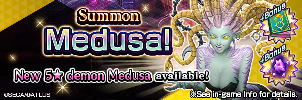 Summon the new 5★ demon Medusa! Medusa Summons Incoming! 