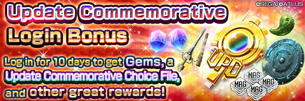 Get 	Update Commemorative Choice File and Gems! Update Commemorative Login Bonus!