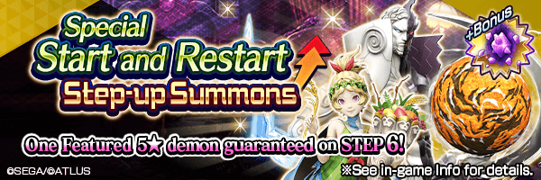 [7/12 19:15 Update]Chance To Get the recommended devil for beginners and returnees! Special Start and Restart Step-Up Summons Incoming!