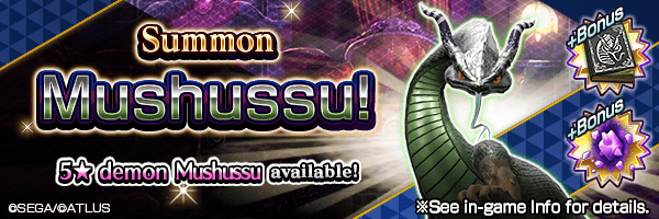 A chance to summon 5★ demon Mushussu!