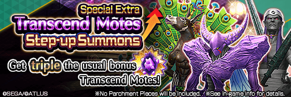 Transcend Chance! Special Extra Transcend Mote Step-up Summons Incoming!