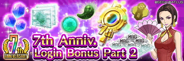 [7th Anniv.] Get 1,500 Gems and a 7th Anniv. Special Choice File! 7th Anniv. Special Login Bonus Part2 In coming!