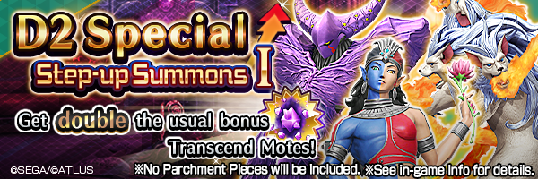 Summon rare demons from the D2 Special Step-up Summons Ⅰ!