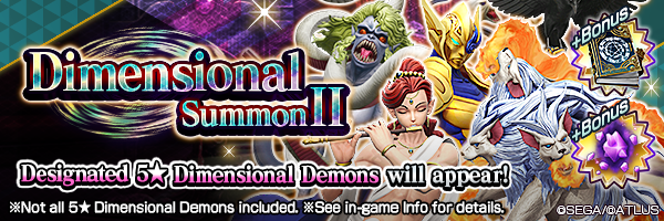 Chance To Get Dimensional Demons! Featured Dimensional  Summon Ⅱ  Incoming!