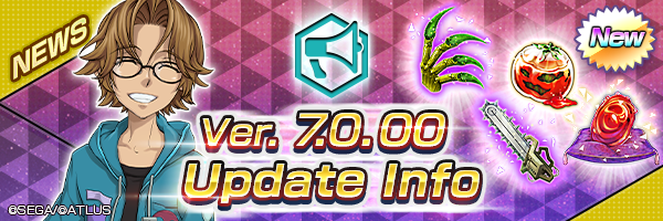 [Ver.7.0.00] Update Info