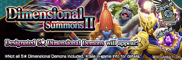 Chance To Get Dimensional Demons! Featured Dimensional  Summon Ⅱ  Incoming!