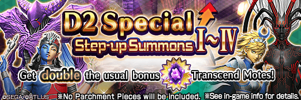 [7/2 Update] Summon rare demons from the D2 Special Step-up Summons Ⅰ, II, III, IV!