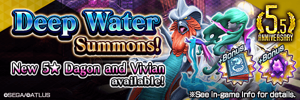 8/9 at 2:20 PDT] Summon the new 5☆ demons Dagon and Vivian in Deep Water  Summons!｜An all-new Shin Megami Tensei game from SEGA! SHIN MEGAMI TENSEI  Liberation Dx2. Official Website