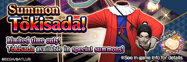 [7/9 1:00 PDT added] Guaranteed on Step 6! Summon Tokisada who can heal MP of all party members!