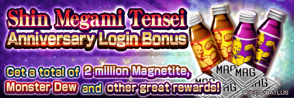 Get a total of 2 million Magnetite with the Shin Megami Tensei Anniversary Login Bonus!
