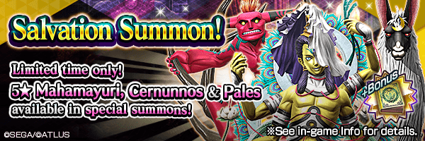 A chance to summon 5★ Mahamayuri, Cernunnos and Pales! Salvation Summons Incoming!