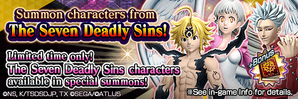 Get collaboration event exclusive characters! The Seven Deadly Sins Summon Incoming!