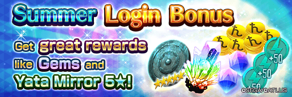 Get great rewards like Yata Mirror 5★ and Gems with the Summer Login Bonus