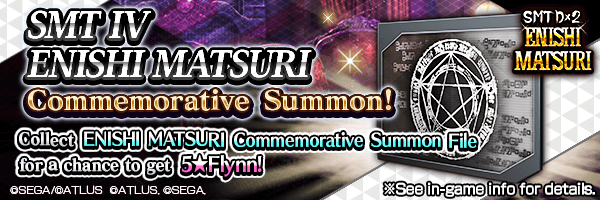 ENISHI MATSURI Commemorative Summon File from events for a chance to get New characters!