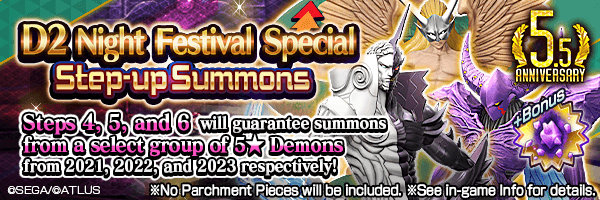 [5.5 Year Anniv.] Summon Rare Demons! D2 Night Festival Special Step-up Summons Incoming!