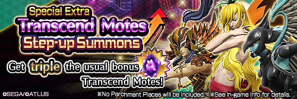 Transcend Chance! Special Extra Transcend Mote Step-up Summons Incoming!