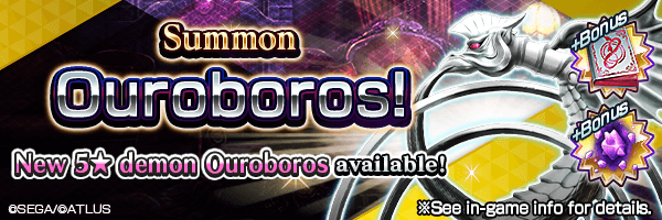 [6/27 at 00:00 PDT Update]Summon the new 5★ demon Ouroboros!  OuroborosSummons Incoming!