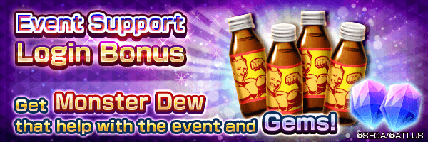 Get Gems and Monster Dew with the Event Support Login Bonus!