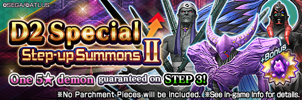 Summon rare demons from the D2 Special Step-up Summons II!