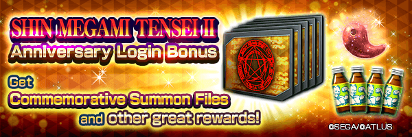 Get Time-limited Monster Dew and Kasane Magatama! Shin Megami Tensei II Anniversary Login Bonus!