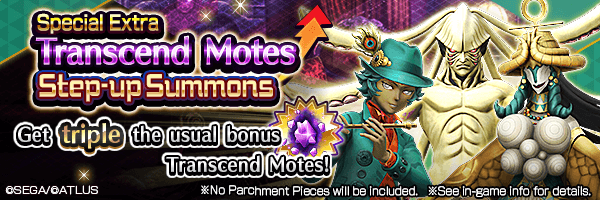 Transcend Chance! Special Extra Transcend Motes Step-up Summons Incoming!