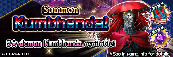 A chance to Summon 5★ demon Kumbhanda Summons Incoming! 