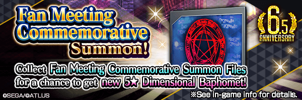 Collect Fan Meeting Commemorative Summon File from events for a chance to get new 5★ demon!