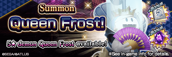 A chance to Summon 5★ demon Queen Frost Summons Incoming! 