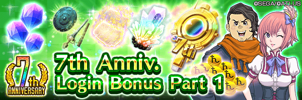 [7th Anniv.] Get 2,000 Gems and a 7th Anniv. Special Choice File! 7th Anniv. Login Bonus Part1 In coming!